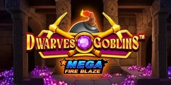 Mega Fire Blaze: Dwarves and Goblins™