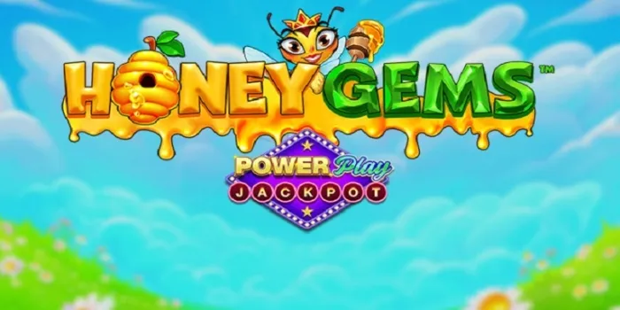 Honey Gems™ PowerPlay Jackpot